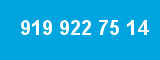 919 922 75 14